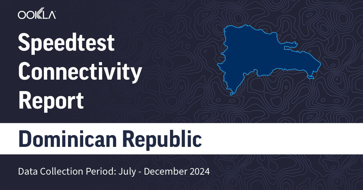 Dominican Republic - Share Connectivity Report