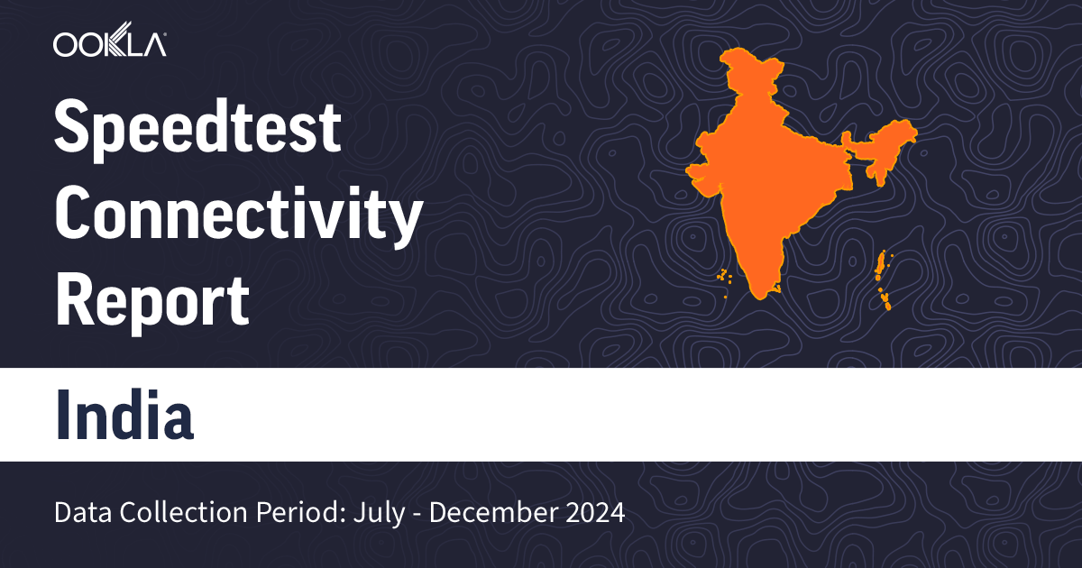 India - Connectivity Report