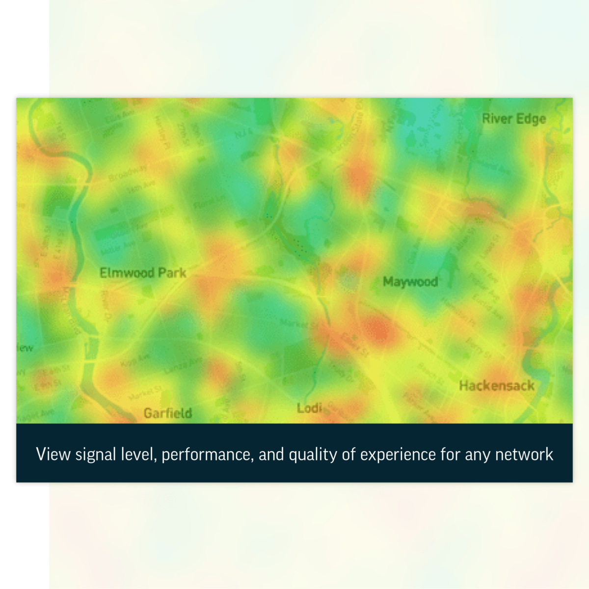 View signal level, performance, and quality of experience for any network