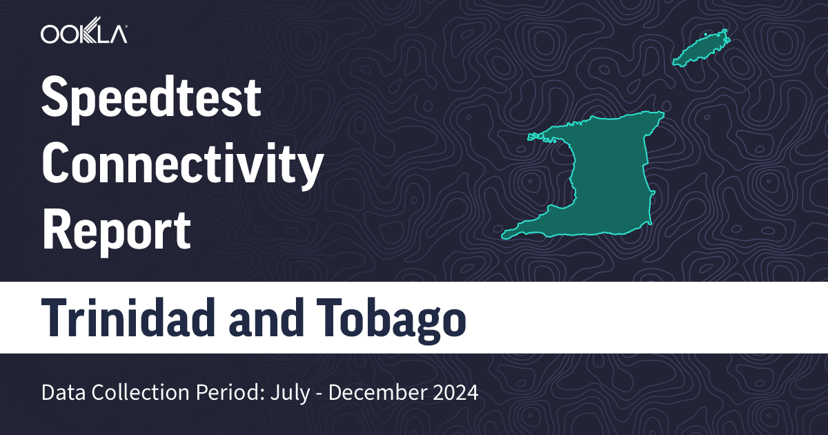 Trinidad and Tobago - Share Connectivity Report